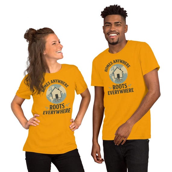 Homes Anywhere Roots Everywhere Unisex t-shirt