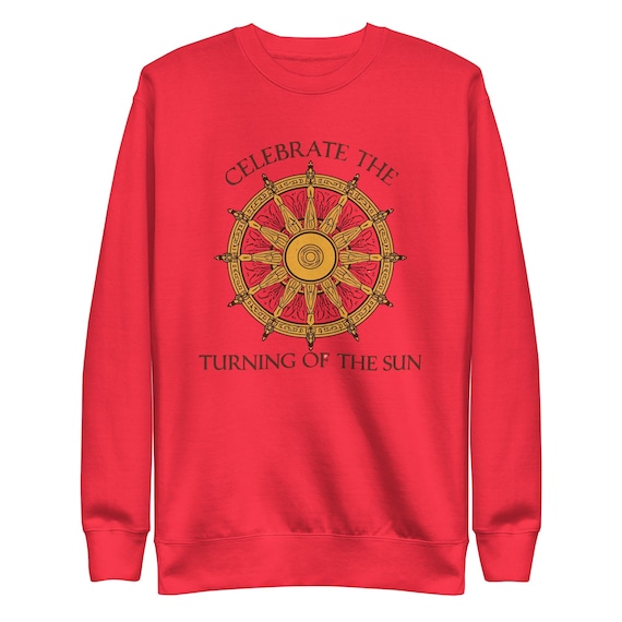 Celebrate the Turning of the Sun Unisex Premium Sweatshirt