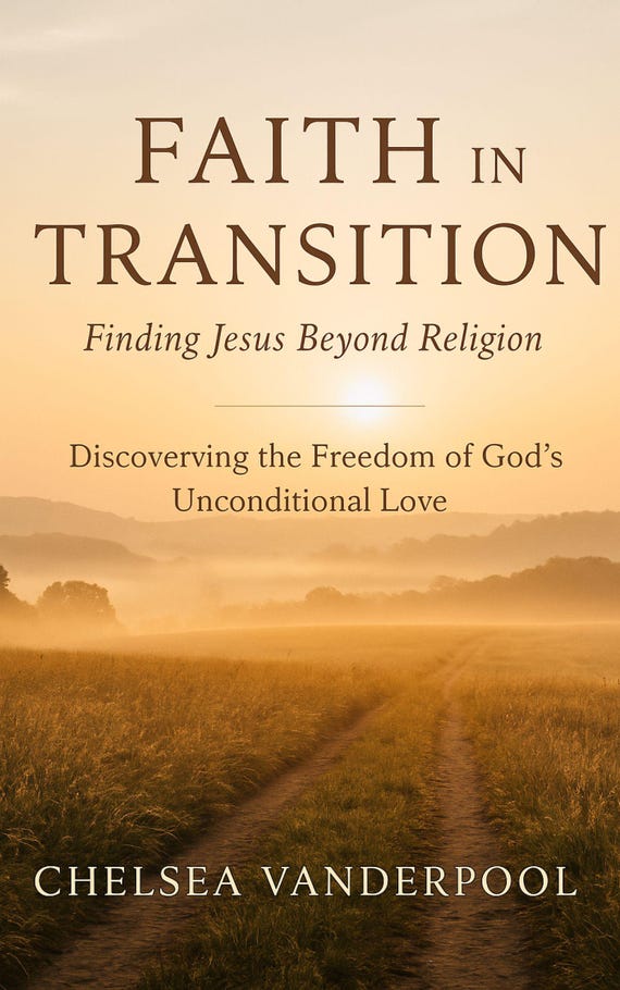 Faith In Transition: Finding Jesus Beyond Religion