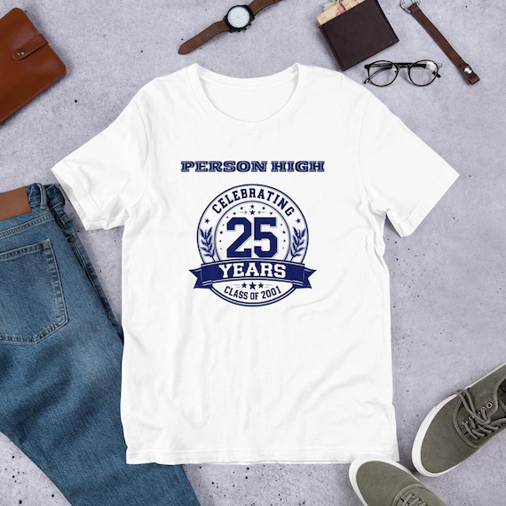 Person High 25 years Class of 2001 Unisex t-shirt