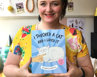 I Touched A Cat And I Liked It | A Book Written and Illustrated by Anna Blandford   | Humour Book | Cat Book