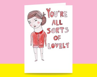 Greeting Card - You're All Sorts Of Lovely {GIRL VERSION} | Valentine's Day Card | Romantic Card | Cute Card For Woman | Friendship Card