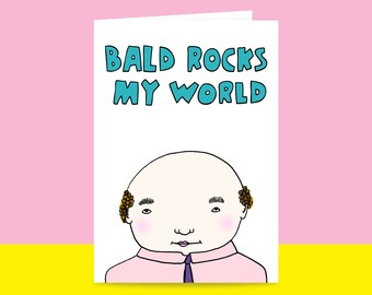 Greeting Card - Bald rocks my world | Valentine's Day Card | Romantic Card