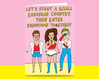 Greeting Card - Let's Start A Small European Country, Then Enter Eurovision Together | Valentine's Day Card | Romantic Card