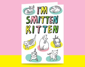 Romantic Card - I'm Smitten Kitten