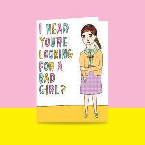 Greeting Card I Hear You're Looking for a Bad Girl - Etsy