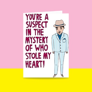 Romantic Card - You're A Suspect In The Mystery Of Who Stole My Heart