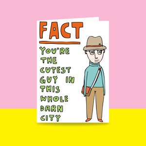 Greeting Card - Fact You're The Cutest Boy In This Whole Darn City | Valentine's Day Card | Romantic Card
