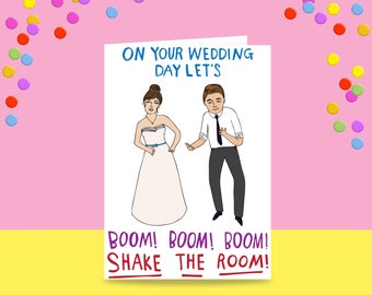 Greeting Card - On Your Wedding Day Let's Boom Boom Boom Shake The Room | Wedding Card