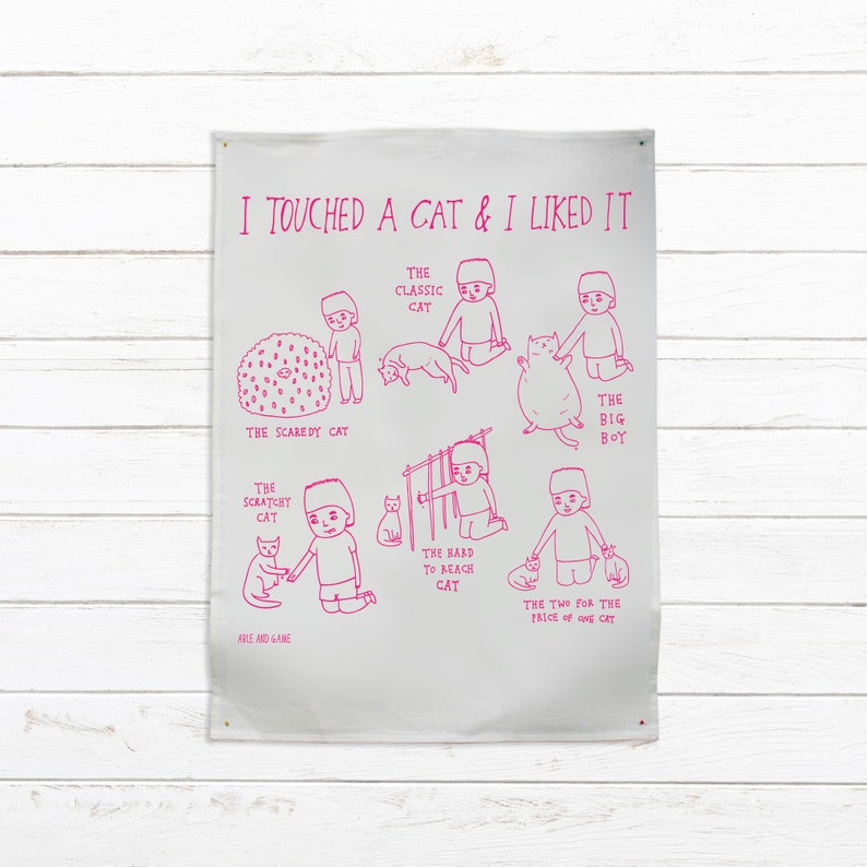 Tea Towel I touched a cat and I liked it Linen Kitchen Towel Cat Gift Designer Tea Towel Dish Towel Funny Cat Gift Kitchen Art image 1