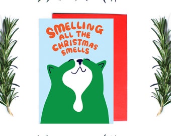 Christmas Card - Smelling All The Christmas Smells | Greeting Card | Holiday Card | Kitty Christmas Card | Cat Christmas Card