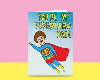 Father's Day Card - You're My Super Hero Dad