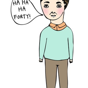 Carte d’anniversaire - Ha Ha Ha Forty 40 BOY VERSION image 3