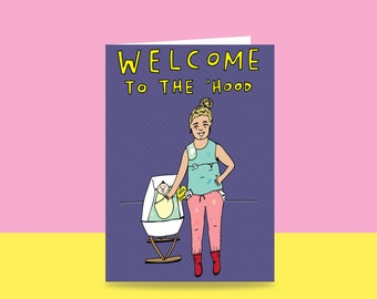 Greeting Card - Welcome To The 'Hood | Card for new parents | Baby Congratulations Card