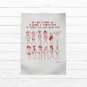 Tea Towel If I Was A Zombie In A George A. Romero Film I'd Totally Eat Your Brain First Linen Kitchen Towel Zombie Themed Gift image 1