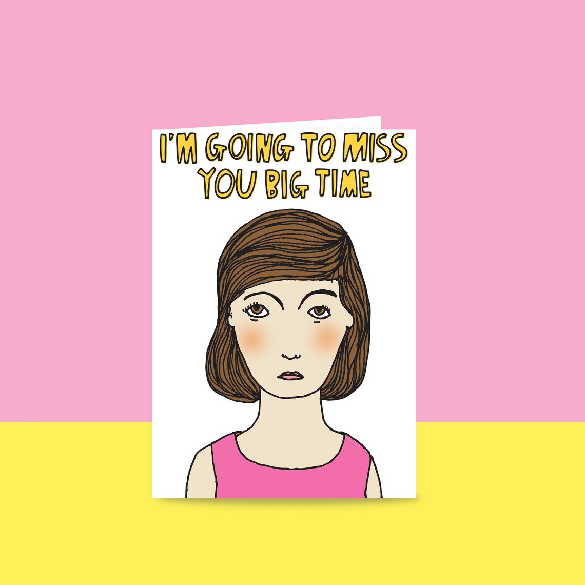 Greeting Card I'm Going to Miss You Big Time GIRL Etsy