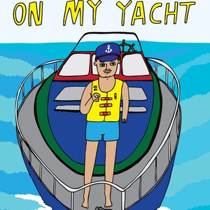 Greeting Card You'd Look Hot On My Yacht MALE VERSION Valentine's Day Card Romantic Card image 2