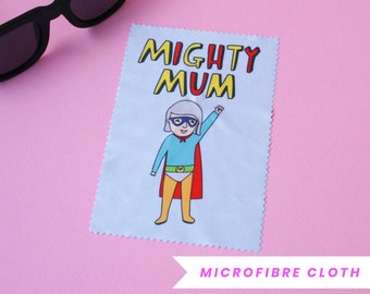Microfibre Cloth - Mighty Mum | Glasses Cleaning Cloth | Eye Glasses Cleaning Cloth | Glasses Cleaner | Gift For Mum