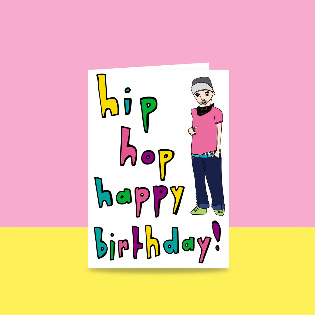 Birthday Card Hip Hop Happy Birthday - Etsy