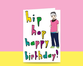 Birthday Card - Hip Hop Happy Birthday