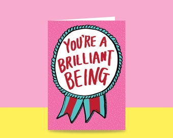 Thank You Card - You're A Brilliant Being | Congratulations Card