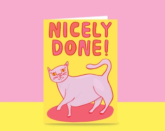 Greeting Card - Nicely Done | Congratulations card | Well Done | Best Wishes | Cute Cat Card | Card For Cat Lover