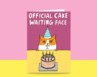 Birthday Card - Official Cake Waiting Face | Card For A Cat Lover | Cat Greeting Card | Cat Birthday Card