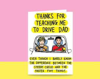 Father's Day Card - Thanks for teaching me to drive Dad