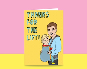 Father's Day Card - Thanks For The Lift