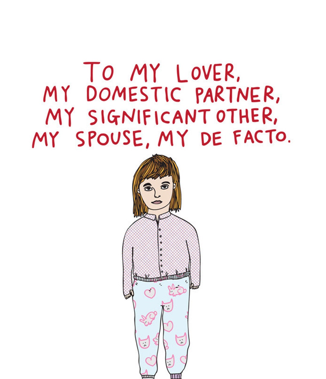 Romantic Card to My Lover, My Domestic Partner, My Significant Other, My Spouse, My De Facto. I