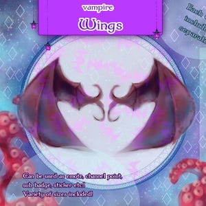 May include: A pair of purple and black vampire wings with a white outline. The wings are set against a purple and blue galaxy background with white diamonds. The text "vampire Wings" is at the top of the image. The text "Each wing included separately!" is on the right side of the image. The text "Sizes: png: 1000, 112, 56, 28, 72, 36, 18 px" is on the right side of the image. The text "Can be used as emote, channel point, sub badge, sticker etc.! Variety of sizes included!" is at the bottom of the image.