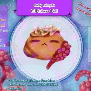 May include: Animated GIFtuber avatar of a cute, brown takoyaki with pink octopus tentacles. The takoyaki has a happy expression and is decorated with pink flowers. The animation is 9.03 seconds long and includes both excited and still expressions. The GIFtuber is 2000 x 1000 pixels.