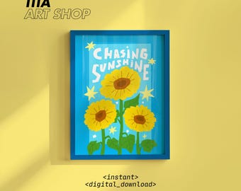 Arte mural imprimible con frase motivacional "Chasing Sunshine": Póster floral abstracto de girasoles, decoración de habitación de verano en azul y amarillo (descarga digital)