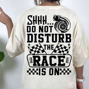 Comfort Colors® Shhh Do Not Disturb The Race Is On Shirt,Formula 1 Shirt,Racing Club Tee,Preppy Racing Clothing Shirt,F1 Fan Gift,Motorsport