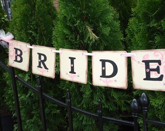 Bride To Be Banner-Bridal Shower-Wedding Garland-Bridal Shower Sign-Wedding Sign-Bachelorette Party-Engagement Photo-Wedding  Photo Prop