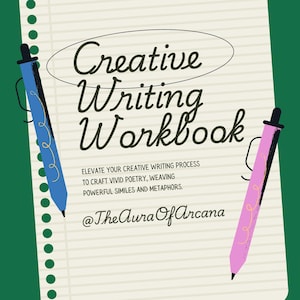 Puede incluir: Un cuaderno con papel rayado y puntos verdes en el borde. El cuaderno tiene el texto "Creative Writing Workbook" escrito en cursiva negra. El texto "ELEVATE YOUR CREATIVE WRITING PROCESS TO CRAFT VIVID POETRY, WEAVING POWERFUL SIMILES AND METAPHORS." está escrito en negro debajo del título. El texto "@TheAuraOfArcana" está escrito en negro debajo del texto. Dos bolígrafos, uno azul y otro rosa, están en el cuaderno.