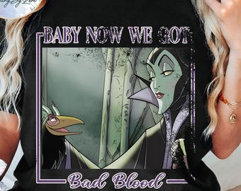 Disney Maleficent Villains Inspired Shirt, Baby Now Me Got Bad Blood T-shirt, Sleeping Beauty, Disneyland Family Holiday Vacation 2026 Trip