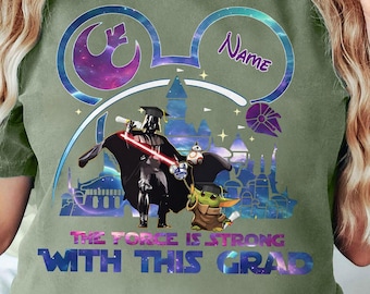 Personalizza La Forza è Forte con questa maglietta di laurea, maglietta di laurea Disney di Star Wars, maglietta coordinata per la famiglia di laurea Disney, Galaxy's Edge