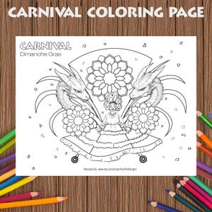 May include: A black and white coloring page featuring a woman in a traditional Mardi Gras costume with two dragons on either side. The text "CARNIVAL" and "Dimanche Gras" is at the top of the page.