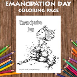 Może przedstawiać: Czarno-biała strona do kolorowania z tekstem "Emancipation Day Coloring Page". Ilustracja przedstawia kobietę zrywającą łańcuchy. Kredki otaczają stronę na drewnianym tle.