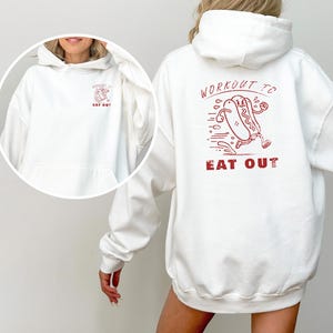 Workout to Eat Out Hotdog Hoodie
