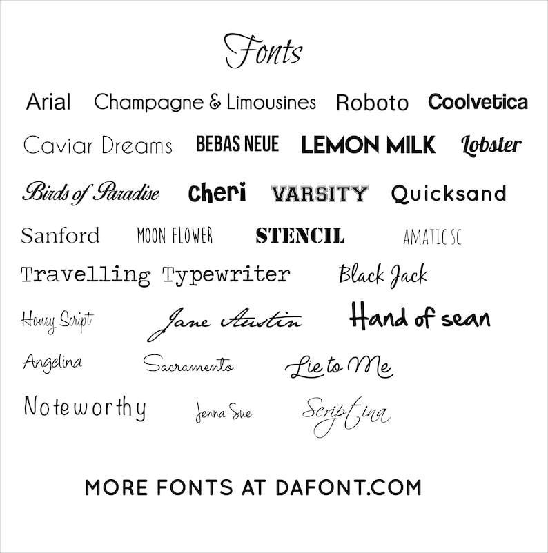 May include: A list of fonts in various styles, including Arial, Bebas Neue, Lemon Milk, and more. The text "MORE FONTS AT DAFONT.COM" is at the bottom of the image.
