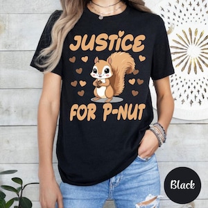 giustizia per t-shirt p-nut, stuzzicadenti scoiattolo, maglietta p-nut degli amici pelosi, maglietta di arachidi perfetta, olio di arachidi per friggere, giustizia meredith sasso, sht