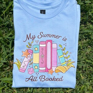 My Summer is All Booked T-shirt, Book Lover&#39;s Summer Tee, Literary T-Shirt, Gift for Bookworms, Summer Reading Gift, Cozy Casual Wear