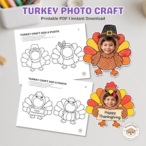 May include: A printable Turkey Photo Craft PDF featuring black and white line art templates of turkeys with blank face cutouts. Two finished examples show coloured turkey cutouts with children's photos inserted into the face openings.