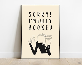 Sorry I&#39;m Fully Booked Wall Art, Cozy Reading Nook Decor, Minimalist Book Lover Poster, Hot Drink And Book Print, Perfect Gift For Readers