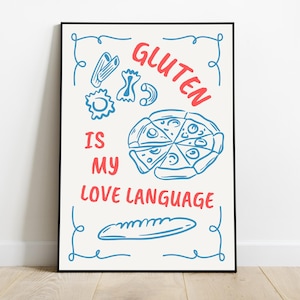 Może przedstawiać: Oprawiony plakat z napisem "Gluten is my love language" w kolorze czerwonym, z niebieskimi ilustracjami makaronu, pizzy i chleba. Plakat jest na białym tle z czarną ramą.