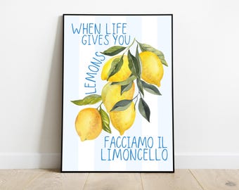 When Life Gives You Lemons Make Limoncello Print – Funny Italian Kitchen Wall Art, Lemon Quote Decor, Digital Download