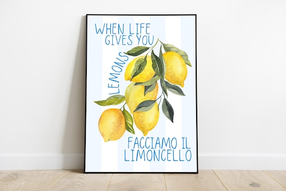 When Life Gives You Lemons Make Limoncello Print – Funny Italian Kitchen Wall Art, Lemon Quote Decor, Digital Download