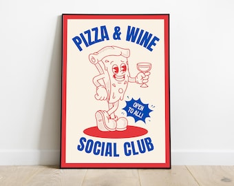 Op de afbeelding: Een rode en witte poster met een blauwe rand. De poster toont een cartoon pizza-punt dat een glas wijn vasthoudt. De tekst op de poster luidt "Pizza & Wine Social Club" en "Open voor iedereen!"